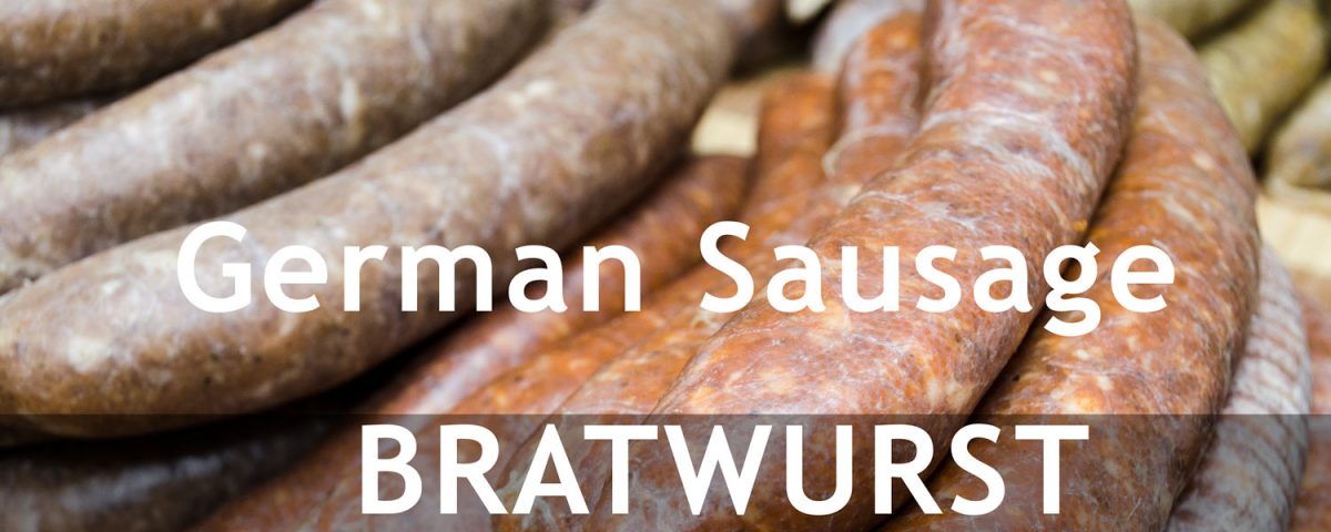 Bratwurst -- the German Sausage